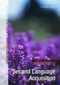 Understanding second language acquisition